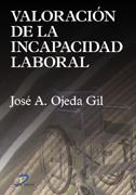 VALORACION DE LA INCAPACIDAD LABORAL | 9788479787110 | OJEDA, JOSE A