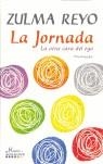 JORNADA OTRA CARA DEL EGO, LA | 9788496362451 | REYO, ZULMA