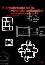 ARQUITECTURA DE LA VIVIENDA UNIFAMILIAR , LA | 9788425217326 | CORNOLDI, ADRIANO