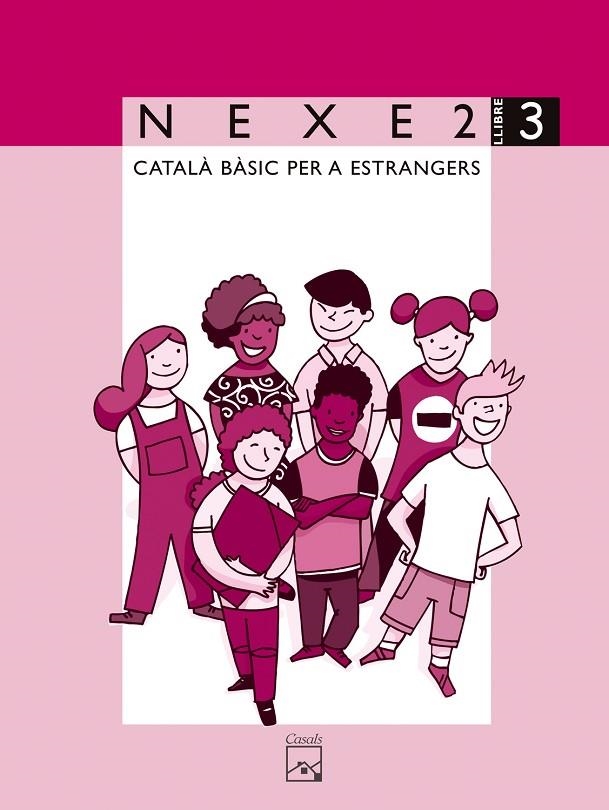 NEXE 2 LLIBRE 3 CATALA BASICS PER A ESTRANGERS | 9788421832097 | LÓPEZ GUTIÉRREZ, MARIA DOLORS/SALA MOLIST, JOSEP