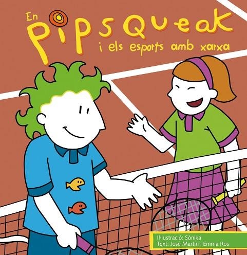 EN PIPSQUEAK I ELS ESPORTS AMB XARXA | 9788495731524 | ROS MARTIN, EMMA