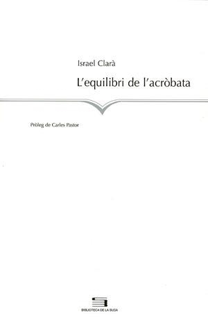 EQUILIBRI DE L´ ACROBATA, L' | 9788497792868 | CLARA, ISABEL