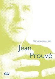 CONVERSACIONES CON JEAN PROUVE | 9788425219955