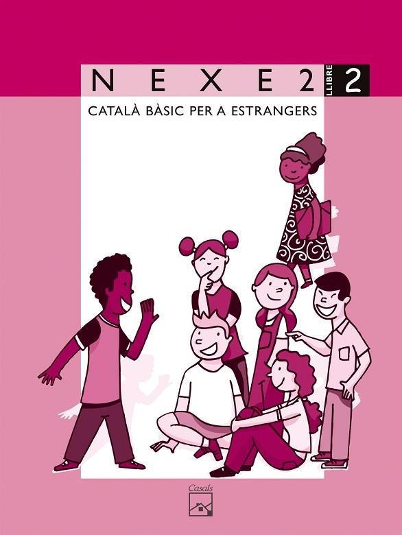 NEXE 2 LLIBRE 2 CATALA BASIC PER A ESTRENGERS | 9788421832073 | LÓPEZ GUTIÉRREZ, MARIA DOLORS/SALA MOLIST, JOSEP