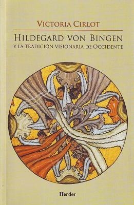 HILDEGARD VON BINGEN Y LA TRADICION VISIONARIA DE OCCIDENTE | 9788425424113 | CIRLOT, VICTORIA