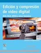 EDICION Y COMPRESIÓN DE VÍDEO DIGITAL | 9788441519039 | ATANASIO NEGRETE, FERNANDO