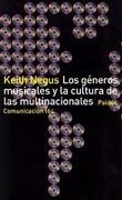 GENEROS MUSICALES Y LA CULTURA DE LAS MULTINACIONALES, LOS | 9788449317880 | NEGUS, KEITH