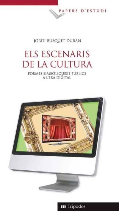 ESCENARIS DE LA CULTURA, ELS | 9788493335144 | BUSQUET, JORDI