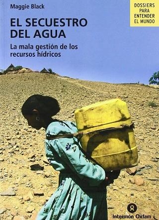 SECUESTRO DEL AGUA, EL | 9788484523727 | BLACK, MAGGIE