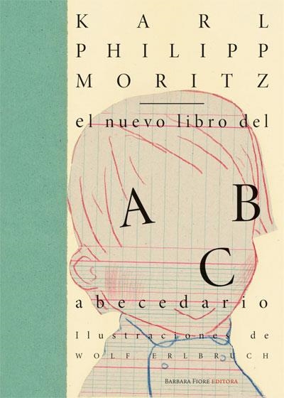 NUEVO LIBRO DEL ABECEDARIO, EL | 9788493398064 | MORITZ, KARL PHILIPP