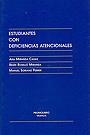 ESTUDIANTES CON DEFICIENCIAS ATENCIONALES | 9788479862565 | MIRANDA CASAS, ANA