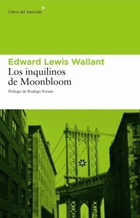 INQUILINOS DE MOONBLOOM, LOS | 9788493431532 | WALLANT, EDGAR LEWIS