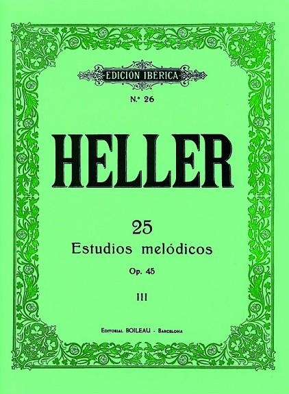 25 ESTUDIOS MELODICOS OP. 45 | 9788480203319 | HELLER, S.