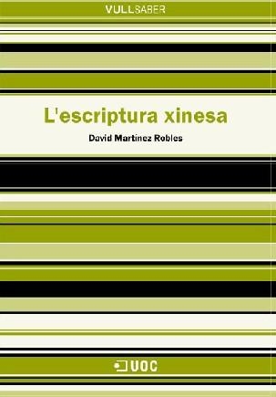 ESCRIPTURA XINESA, L' | 9788497883313 | MARTINEZ ROBLES, DAVID