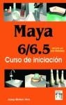 MAYA 6/6.5 : CURSO DE INICIACION | 9788496097445 | MOLERO, JOSEP