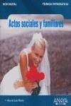 ACTOS SOCIALES Y FAMILIARES (TECNICAS FOTOGRAFICAS) | 9788441518940 | LUIS, ANA DE