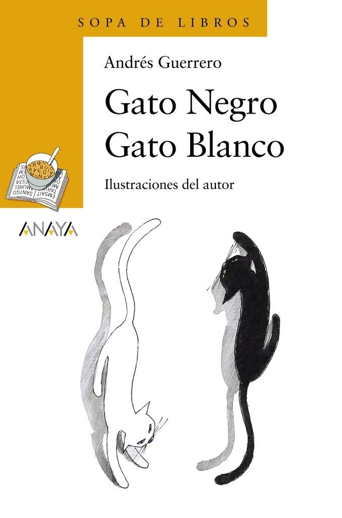 GATO NEGRO, GATO BLANCO | 9788466747103 | GUERRERO, ANDRES (GUERRERO SANCHEZ)