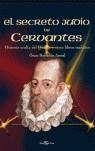 SECRETO JUDIO DE CERVANTES, EL | 9788496280380 | HERRADON AMEAL, OSCAR