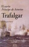 NAVIO PRINCIPE DE ASTURIAS TRAFALGAR, EL | 9788495669605 | DELGADO BAÑON, LUIS