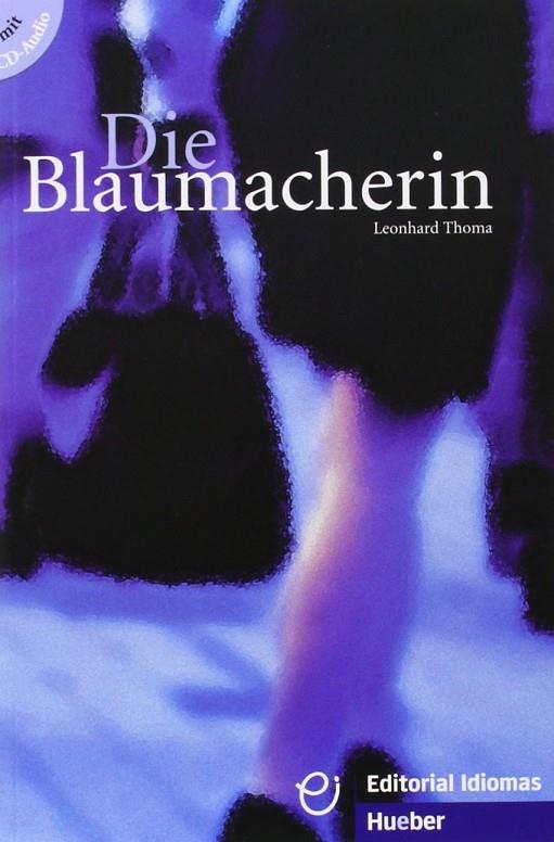 DIE BLAUMACHERIN | 9783190017225 | THOMA, LEONHARD