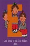 TRES MELLIZAS BEBES. EL LIBRO DE LA E, LAS | 9788495731227 | AA.VV.