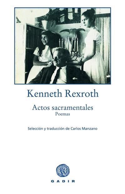 ACTOS SACRAMENTALES POEMAS | 9788493404567 | REXROTH, KENNETH