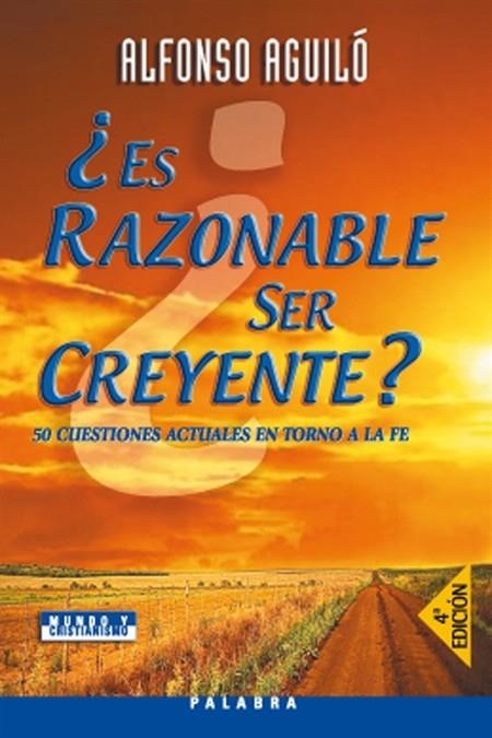 ES RAZONABLE SER CREYENTE? | 9788482398501 | AGUILO, ALFONSO