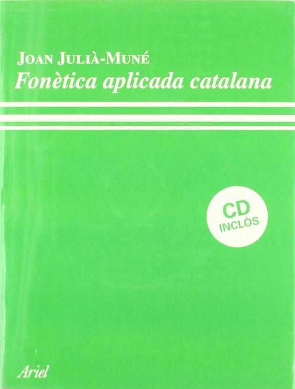 FONETICA APLICADA CATALANA | 9788434482579 | JULIA-MUNE, JOAN