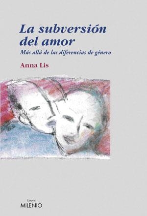 SUBVERSION DEL AMOR, LA | 9788497431583 | LIS, ANNA