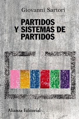 PARTIDOS Y SISTEMAS DE PARTIDOS : MARCO PARA UN ANALISIS | 9788420647784 | SARTORI, GIOVANNI