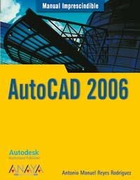 AUTOCAD 2006 | 9788441519206 | REYES RODRIGUEZ, ANTONIO MANUEL