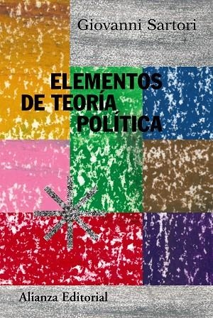 ELEMENTOS DE TEORÍA POLÍTICA | 9788420647876 | SARTORI, GIOVANNI