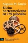 CINE NORTEAMERICANO EN 130 PELICULAS, EL | 9788420639444 | TORRES, AUGUSTO MARIA