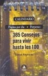 365 CONSEJOS PARA VIVIR HASTA LOS 100 CALENDARIO | 9788497351935 | REYNOLDS, SIIMON