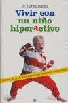 VIVIR CON UN NIÑO HIPERACTIVO | 9788497343916 | LOZANO, CARLOS DR.