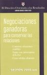 NEGOCIACIONES GANADORAS PARA CONSERVAR LAS RELACIONES | 9788496426603 | HARVARD BUSINESS SCHOOL