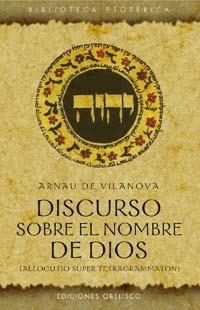 DISCURSO SOBRE EL NOMBRE DE DIOS | 9788497770149 | ARNAU DE VILANOVA