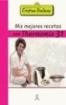 MIS MEJORES RECETAS CON THERMOMIX 3.1 | 9788467019933 | GALIANO RAMOS, CRISTINA