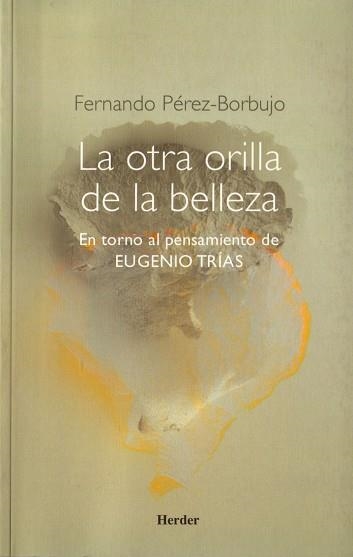 OTRA ORILLA DE LA BELLEZA, LA | 9788425424427 | PEREZ-BORBUJO, FERNANDO