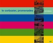 CORBUSIER, PROMENADES, LE | 9788425220029 | BALTANAS RAMIREZ, JOSE