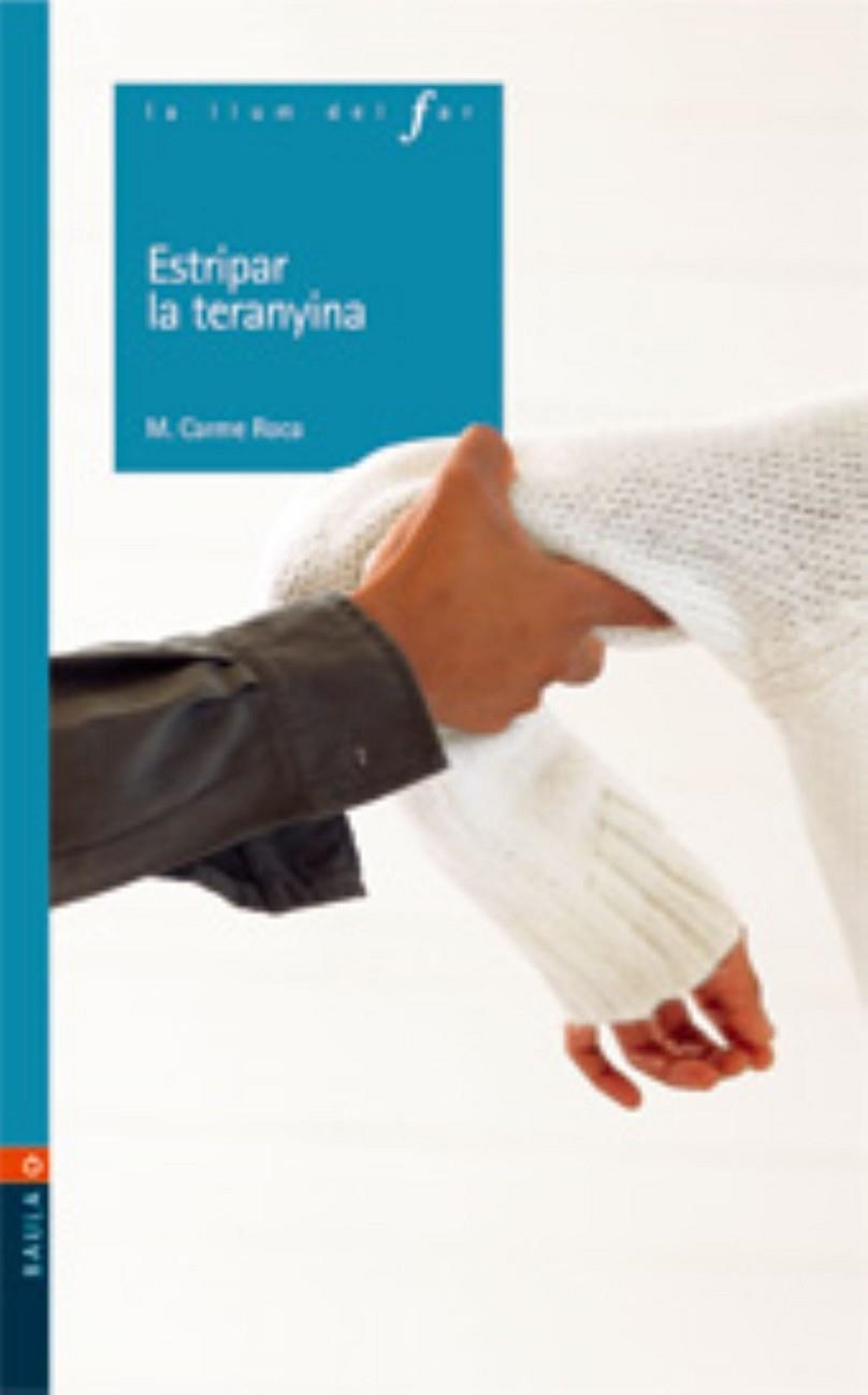 ESTRIPAR LA TERANYINA | 9788447914319 | ROCA I COSTA, M. CARME (1955- )