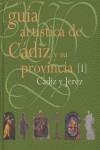 GUIA ARTISTICA DE CADIZ I | 9788496556058 | ALONSO DE LA SIERRA, JUAN/ALONSO DE LA SIERRA, LORENZO/POMAR RODIL, PABLO J./MARISCAL, MIGUEL ANGEL