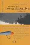 RUTAS DE LA PESCA DEPORTIVA, LAS | 9788496556102 | PEREZ-VENTANA, QUICO