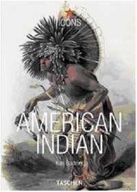 AMERICAN INDIAN, THE | 9783822847398 | BODMER, KARL