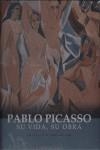 PABLO PICASO, SU VIDA, SU OBRA | 9788472548664 | OCAÑA, TERESA