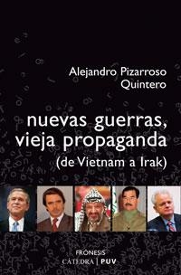 NUEVAS GUERRAS, VIEJA PROPAGANDA | 9788437622705 | PIZARROSO QUINTERO, ALEJANDRO