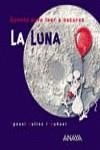 LUNA, LA | 9788466716567 | VALIOS BUÑUEL, IGNASI