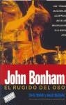 JOHN BONHAM, EL RUGIDO DEL OSO | 9788493458003 | WELCH, CHRIS