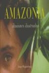 AMAZONIA, ILUSIONES ILUSTRADAS | 9788489681927 | WAGENSBERG, JORGE