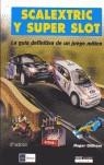 SCALEXTRIC Y SUPER SLOT | 9788432914942 | GILLHAM, ROGER